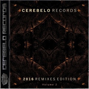 Cerebelo Records 2016 Remixes Edition, Vol. 2