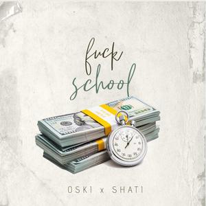 0SKI - fu4k school (Explicit)