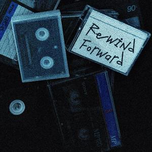 Rewind/Forward (Explicit)