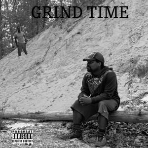 Grind Time! (Explicit)