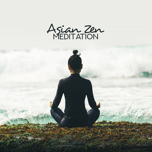 Asian Zen Meditation – New Age Yoga Music