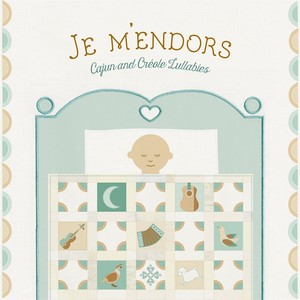 Je M'endors: Cajun and Créole Lullabies