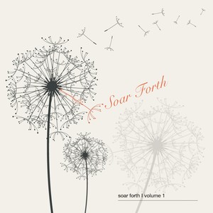 Soar Forth, Vol. 1 (Explicit)