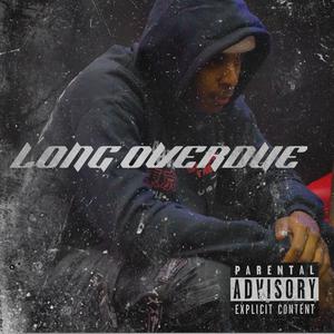 Long Overdue (Explicit)