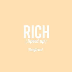 Rich (Speed Up)