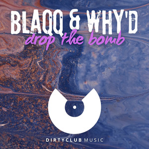 Drop The Bomb (Original Mix)