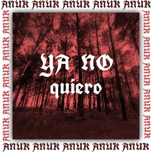 Ya No Quiero