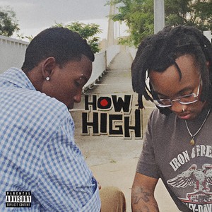 How High (Explicit)