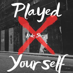 Played Yourself (Explicit)