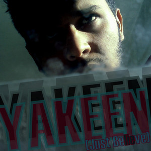 Yakeen(Just Believe)