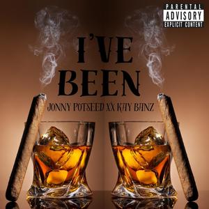 I've Been (feat. Kay Banz)