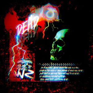 Dead (Explicit)