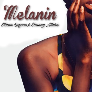 Melanin (feat. Shanny Allure)