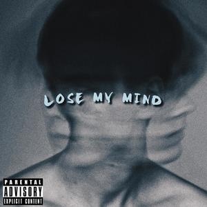 Lose My Mind (Quebo) (feat. Tmxney & $eeLAKidd) [Explicit]