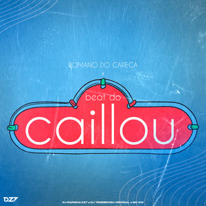 ROMANO DO CARECA - BEAT DO CAILLOU (Explicit)