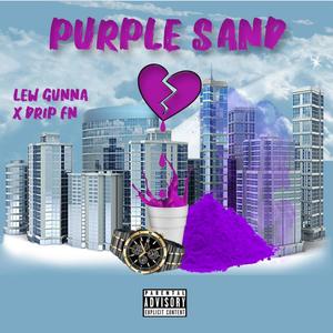 Purple Sand (feat. Drip FN) [Explicit]