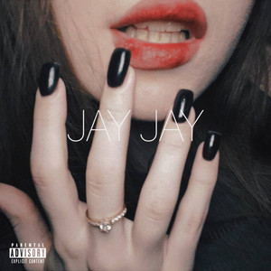 Jay Jay (Explicit)