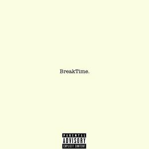 BreakTime (Explicit)