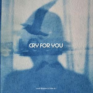 Cry For You (feat. Odie & I) (Remastered)