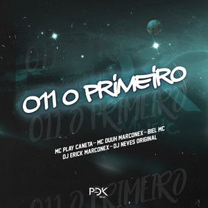 011 o Primeiro (Explicit)