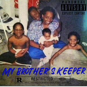 My Brothers Keeper (Explicit)