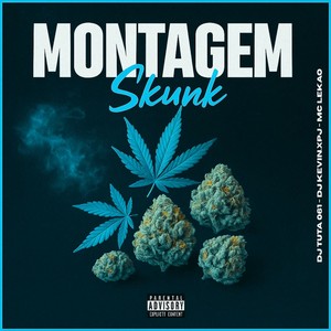 Montagem Skunk (Explicit)