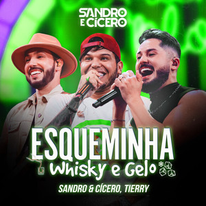 Esqueminha, Whisky e Gelo (Ao Vivo)