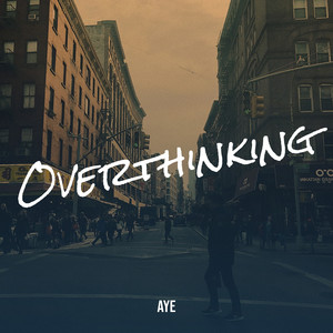 Overthinking (Explicit)