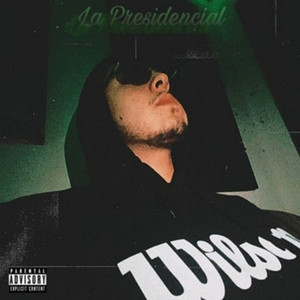 La Presidencial (Explicit)