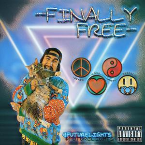 Finally Free (Explicit)