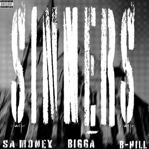 SINNERS (feat. Sa Money & Bigga) (Explicit)