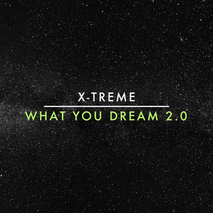 What You Dream, Pt. 2.0 (Explicit)