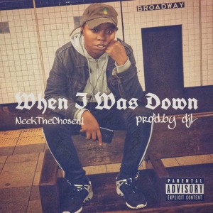 When I Was Down (Explicit)