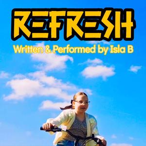 REFRESH (feat. Isla B)