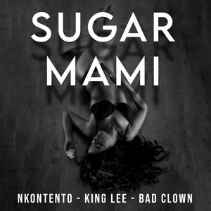 sugar mami (feat. badclown & nkontento)