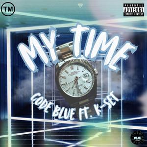 My Time (feat. K-set) (Explicit)