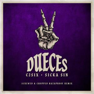 Deuces (Screwed & Chopped Hataproof Remix)