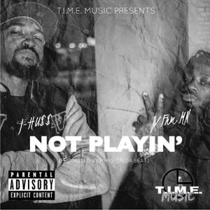 Not Playin' (feat. JV Frm MN) [Explicit]