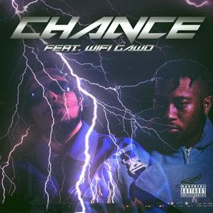 Chance (feat. WiFiGawd) [Explicit]