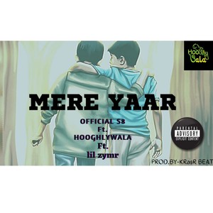 MERE YAAR (Explicit)