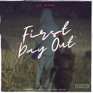 First Day Out (Explicit)