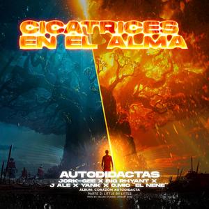 CICATRICES EN EL ALMA (feat. BIG RHYANT, J ALE Y EL YANK & O.MIC BOY) (Explicit)