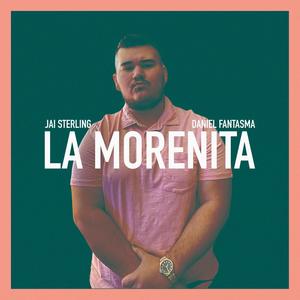 La Morenita (feat. Daniel Fantasma) [Explicit]