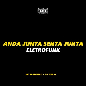 Anda Junta, Senta Junta (Explicit)