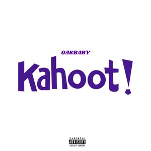 Kahoot! (Explicit)