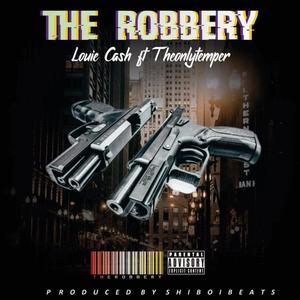 The Robbery (Explicit)