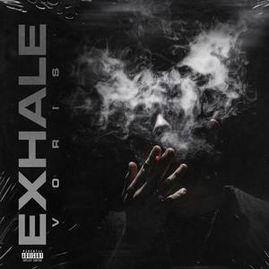 Exhale (Explicit)
