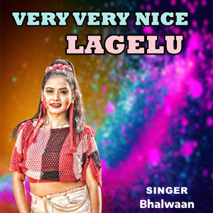 Very Very Nice Lagelu