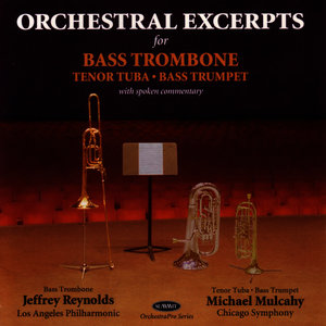 Orchestral Excerpts for Bass Trombone, Tenor Tuba, Bass Trumpet