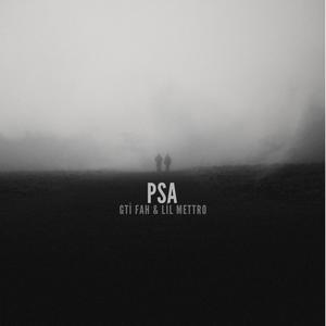 PSA (feat. lil mettro) [Explicit]